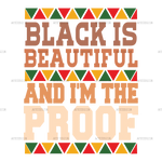 Black_Is_Beautiful_And_I_m_The_Proof.png