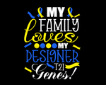 My_Family_Loves_My_Designer_Genes.png