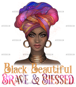 Black_Beautiful_Brave_And_Blessed.png