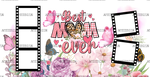Best_Mom_Ever_Frames.png