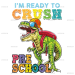 I_m_Ready_To_Crush_Dinosours_preschool.png