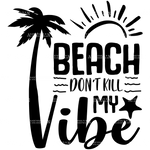 Beach_Don_t_Kill_My_Vibe.png