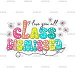 I_Love_You_All_Class_Dismissed.png