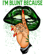 Im_Blunt_Because_God_Rolled_Me_That_Way.png