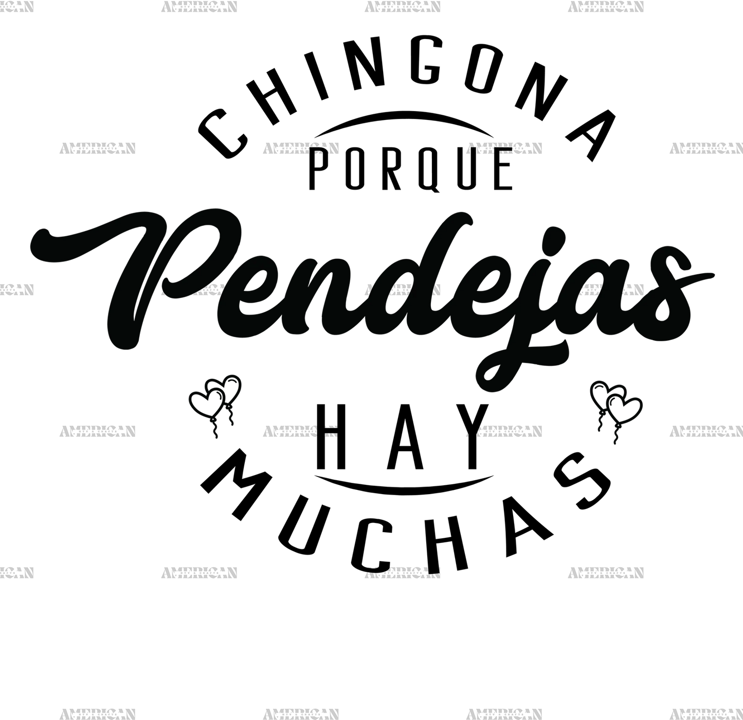 Chingona_Porque_Pendejas_Hay_Muchas.png