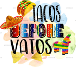 Tacos_Before_Vatos.png