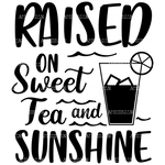 Raised_On_Sweet_Tea_And_Sunshine.png