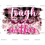 Tough_As_A_Mother.png