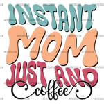 Instant_Mom_Just_And_Coffee-2.png