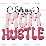 Serious_Mom_Hustle-2.png