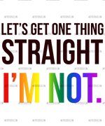 Let_s_Get_One_Thing_Straight_I_m_Not