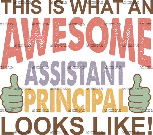 Awesome Assistant Principal DTF Transfer