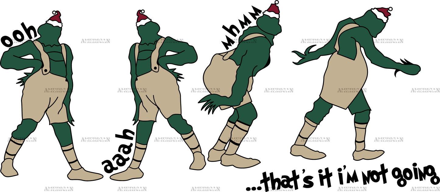 Grinch Thats It Im Not Going Brown DTF Transfer