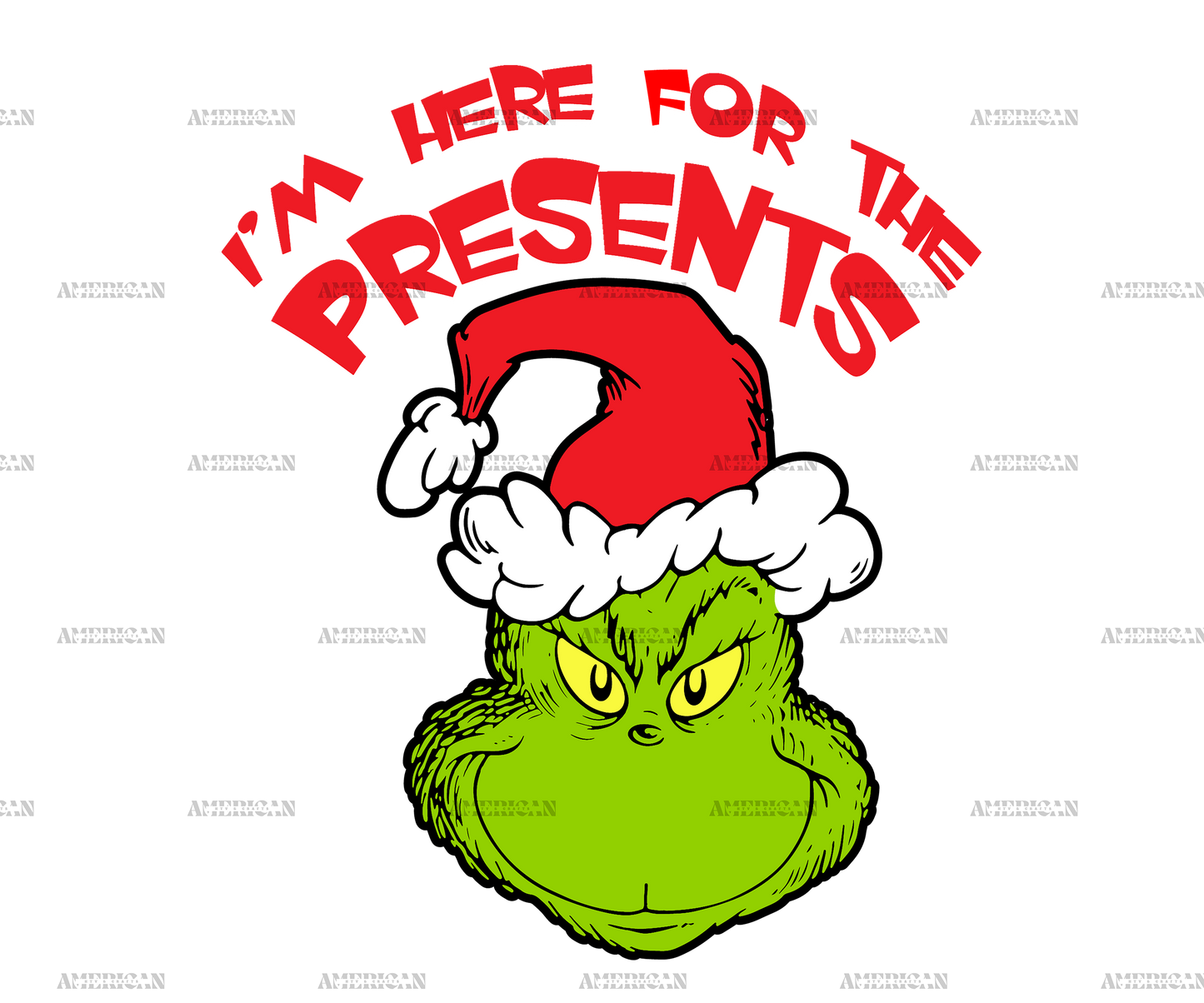 Im Here For The Presents Grinch DTF Transfer