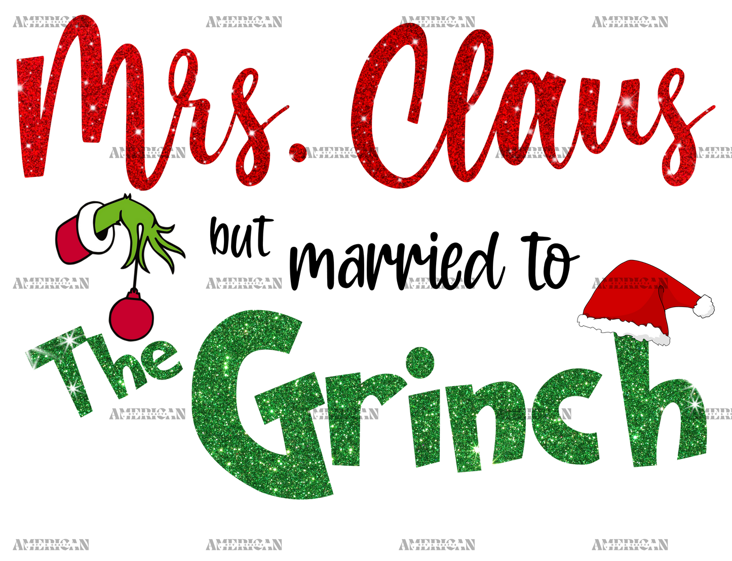 Mrs Claus But Married To The Grinch Black DTF Transfer