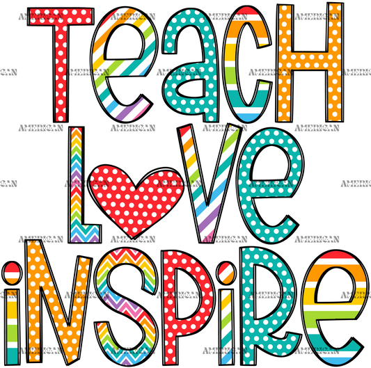 Teach Love Inspire-1 DTF Transfer