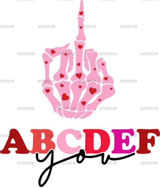 ABCDEF You Skeleton Hand DTF Transfer