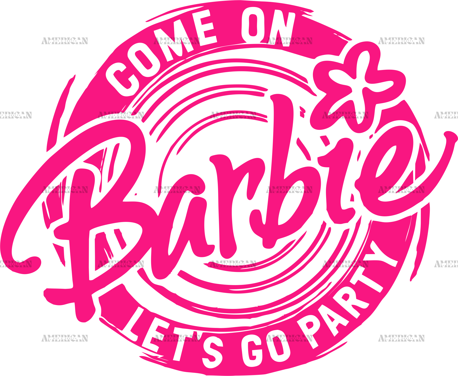 Come on Barbie lets go Party Trendy Retro Direct To Film (DTF) Transfe –  Blu Ridge Design Co. LLC