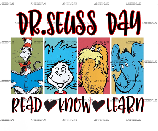 Dr. Seuss Day Read Know Learn DTF Transfer