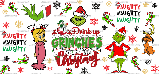 Drink Up Grinches Christmas UV DTF Transfer