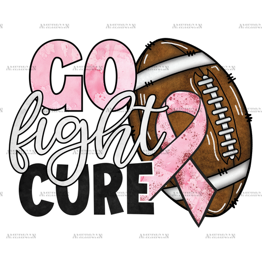 Go Fight Cure Cancer Football DTF Transfer
