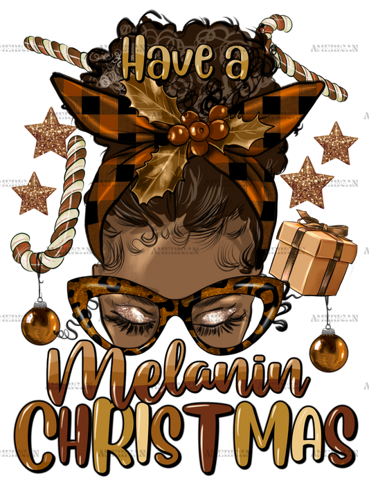 Have A Melanin Christmas Afro Messy Bun DTF Transfer