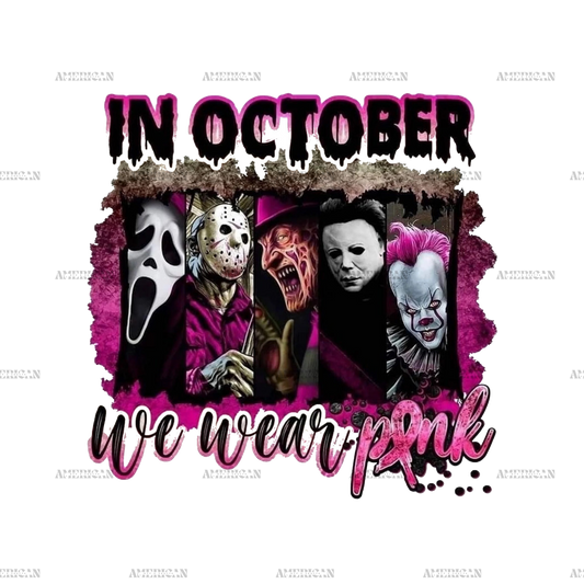 In October We Wear Pink Horror Collage DTF Transfer
