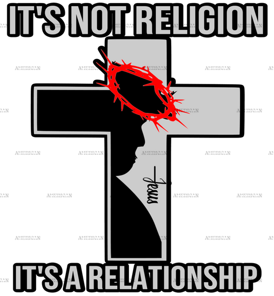 Its Not Religion DTF Transfer