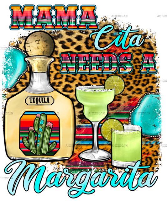 Mama Cita Needs A Margarita 1 Dtf Transfer