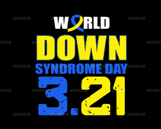 March 21 Down Syndrome Day DTF Transfer
