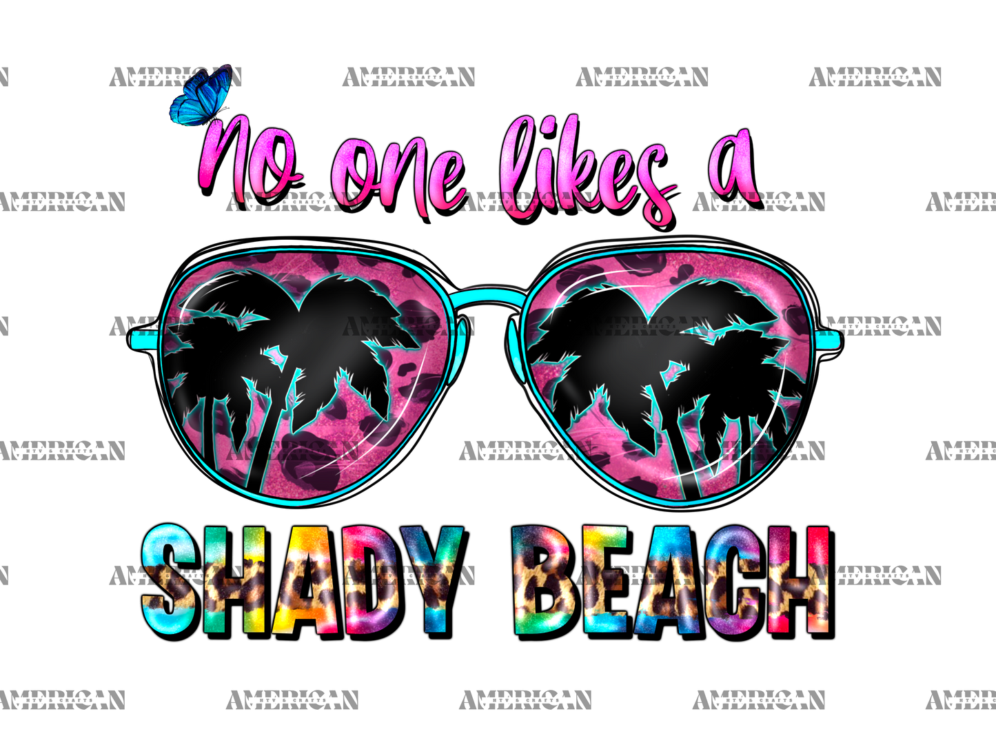 No One Likes A Shady Beach-1 DTF Transfer