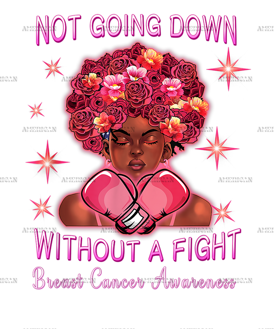Not Going Down Without Fight African American Breast Cancer DTF Transfer