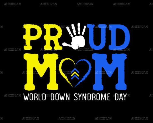 Proud Mom Down Syndrome DTF Transfer