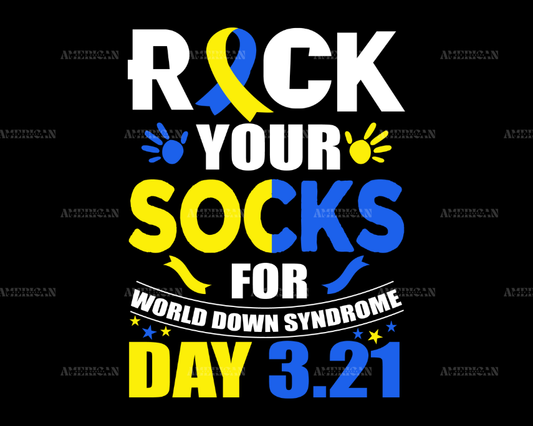 Rock Your Socks For Down Syndrome DTF Transfer