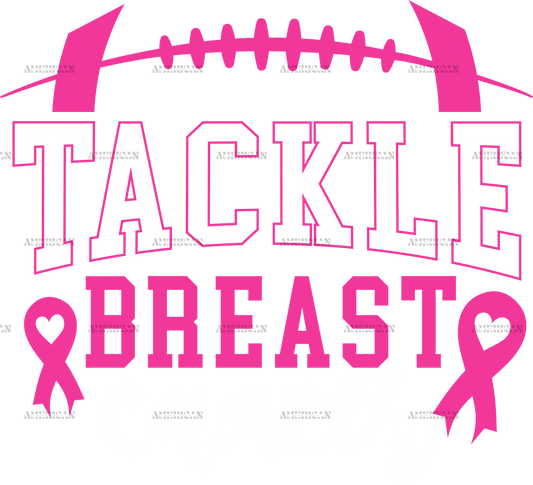 Tackle Breast Cancer White DTF Transfer