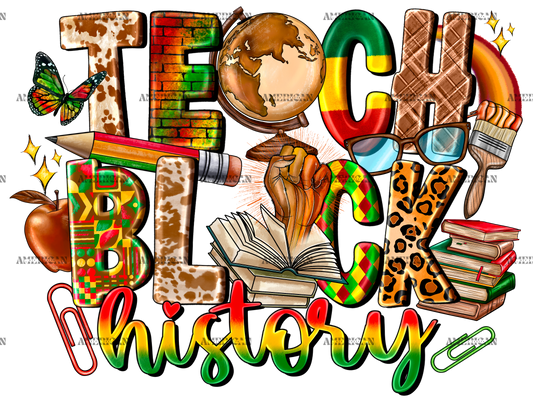 Teach Black History-2 DTF Transfer