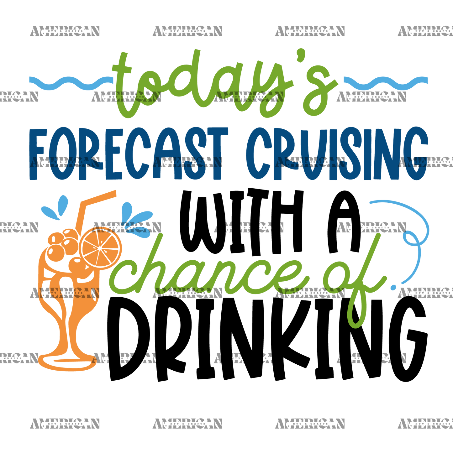 Todays Forecast Cruising With A Chance Of Drinking-2 DTF Transfer