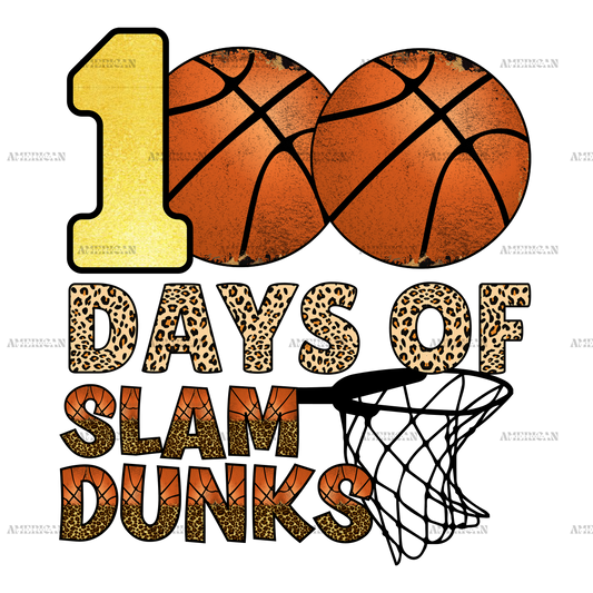 100 Days Of Slam Dunks DTF Transfer