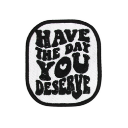 havethedayyoudeserve_058bdf42-739d-486d-bb5e-a99f83078b15.png