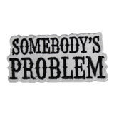 somebosy_s_problem-black.png