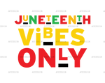 juneteenth_vibes_only.png