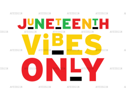 juneteenth_vibes_only.png