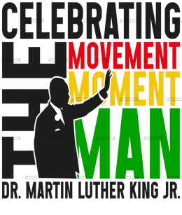 Celebrating_The_Movement_Moment_Man_Dr._MLK_Jr._Black.png