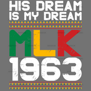 His_Dream_Is_My_Dream_MLK_1963_White.png