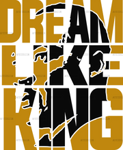 Dream_Like_King.png