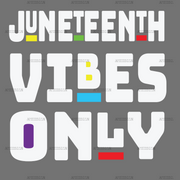 Juneteenth_Good_Vibes_Only-2.png