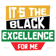 It_s_The_Black_Excellence_For_Me-2.png