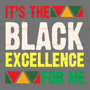 It_s_The_Black_Excellence_For_Me-3.png