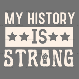 My_History_Is_Strong-2.png
