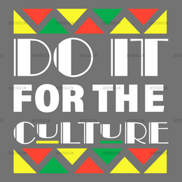 Do_It_For_The_Culture-9.png